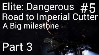 Elite: Dangerous EP 5 | Road to Imperial Cutter part 3: A big milestone!