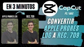 How to CONVERT APPLE ProRes LOG to REC. 709 | CapCut PC Tutorial