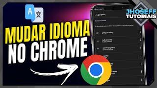 COMO MUDAR IDIOMA DO GOOGLE CHROME PARA PORTUGUÊS - ATUALIZADO!