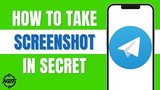 How To Take Screenshot In Telegram Secret Chat (Easy 2025)