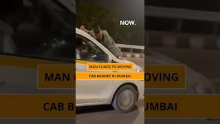 Man on Bonnet  Mumbai Cab Turns Rogue #youtubeshorts  #newsshorts  #shortnews  #viralshorts