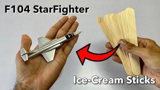 Make A Aeroplane Out Of Ice-Cream Sticks F-104 StarFighter  #aeroplane #miniature