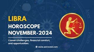 Libra November 2024 Monthly Horoscope Predictions | November 2024 Astrology | Astroved