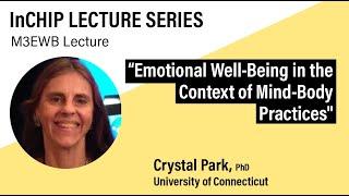 InCHIP Lecture:  Emotional Well-Being In The Context Of Mind-Body Practices
