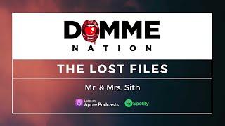 Domme Nation Podcast Ep. 11: Mr. and Mrs. Sith