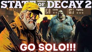 Solo This Game Before STATE OF DECAY 3 Drops! | The Old Man Solo