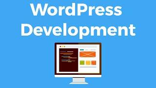 WordPress Development - Create WordPress Themes and Plugins Tutorial