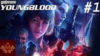 Wolfenstein  Youngblood►СЕСТРА БЛАСКОВИЧ►ПРОХОЖДЕНИЕ #1