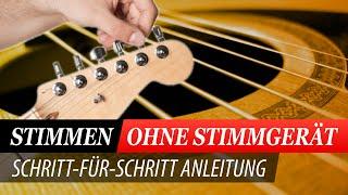 GITARRE STIMMEN - SO GEHTS OHNE STIMMGERÄT