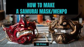 Making A 3D Printed Samurai Mask/Menpo