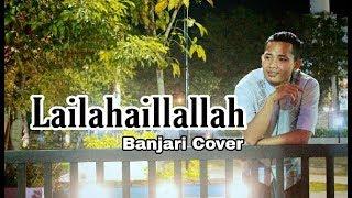 Lailahaillallah "Banjari Cover" - Bakhtiyar S.
