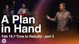 Time to Rebuild - Part 3  - A Plan in Hand