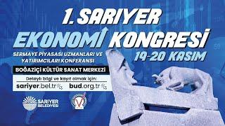 1.SARIYER EKONOMİ KONGRESİ I.GÜN II. bölüm