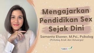 Cara Edukasi Seks Pada Anak | Nucha Bachri dan Samanta Elsener