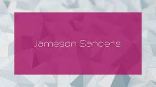 Jameson Sanders - appearance