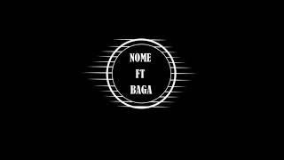 Nome Ft Baga - მამი