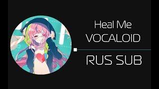 【RFSV19 for Íris】Heal Me/Vocaloid (rus sub)