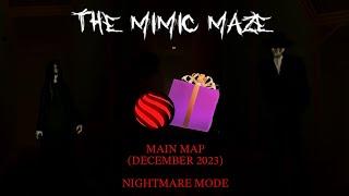 (Roblox) The Mimic Maze | Main Map (December 2023) | Nightmare Mode