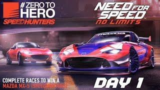 #ZeroToHero Mazda MX-5 SPEEDHUNTERS Day 1 Origins Need For Speed No Limits Walkthrough Gameplay