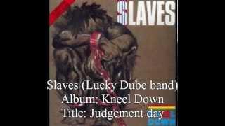 Lucky Dube Band: Slaves - Judgement Day