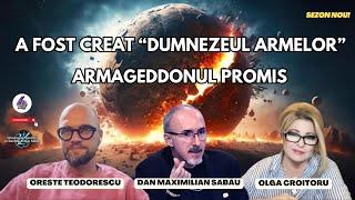 A FOST CREAT „DUMNEZEUL ARMELOR” - ARMAGEDDONUL PROMIS - CU MAX, ORESTE ȘI OLGA - IMUNOCUBE - TORSER