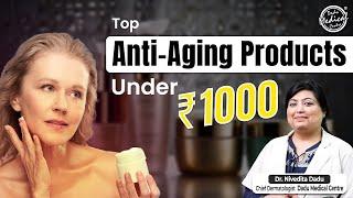 Top Anti Aging Skincare Products Under 1000 | Anti Aging Creams & Serums | Dadu Medical Centre