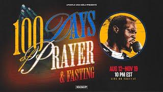 100 DAYS OF PRAYER & FASTING || DAY 100 OF 100 [2024]