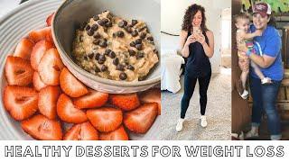 HEALTHY DESSERTS FOR WEIGHT LOSS  | Vegan, Plant Based