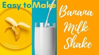 Easy to make Banana Milk Shake with tapioca pearls