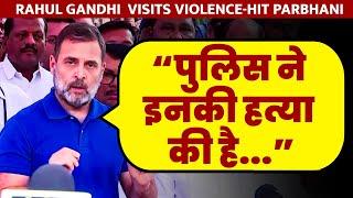 Rahul Gandhi meets victim’s family in violence-hit Parbhani | Big allegations against Maha Police