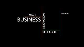 Small Business Innovation Research at UT Dallas