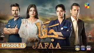 Jafaa - Ep 23 [CC] - 25th Oct 2024 - Sponsored By Salai, Masterpaints & Ujooba Beauty Cream - HUM TV