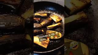    burn #eggplant #black #sound #sounds #shortvideo #cooking #funny #video #youtubeshorts #reels