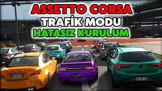 ASSETTO CORSA TRAFİK MODU KURULUMU !! SHUTO HATASIZ BASİT KURULUM