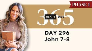 Day 296 John 7-8 | Daily One Year Bible Study | Audio Bible Reading w/ Commentary | New Testament