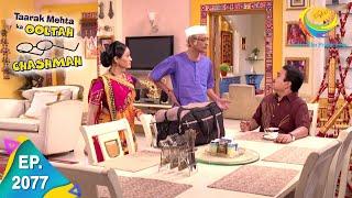 Taarak Mehta Ka Ooltah Chashmah - Episode 2077 - Full Episode