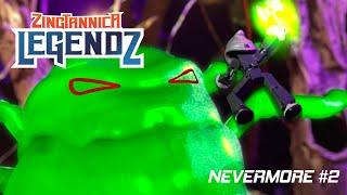 Zingtannica Legendz: Nevermore (Part 2) | "The Sludgewalker"