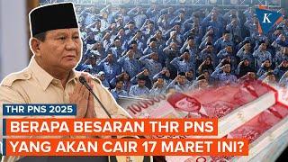 Besaran THR PNS 2025 yang Diumumkan Prabowo Akan Cair 17 Maret