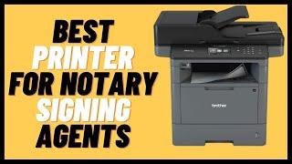 Best Printer For Notary Signing Agents Review 2023