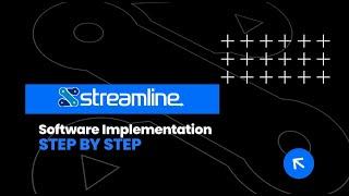 STEP BY STEP Streamline