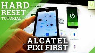 Hard Reset ALCATEL One Touch Pixi First 4024D - Restore Factory Settings