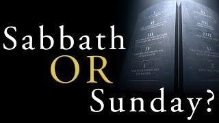 Sabbath or Sunday? What Does the Bible Say?