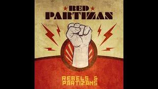 Red Partizan - Rebels & Partizans (Official Video)