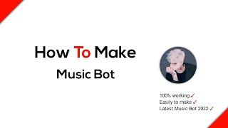 How to Make Music Bot for Telegram | 2022 Latest Music Bot