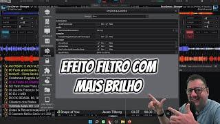 Efeito Filtro com mais Brilho no VIRTUAL DJ (Strong)