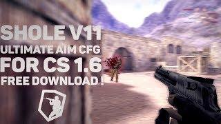  SHOLE V11 ULTIMATE AIM CFG FOR CS 1.6 [CFG+DLL+ASI] 2018 