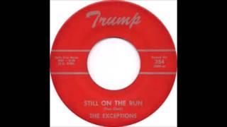 The Exceptions - Still On The Run