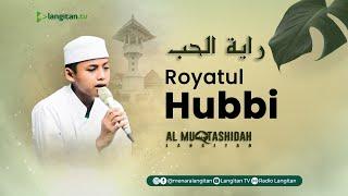 Royatul Hubbi Voc. Tsabit Al Azka | Lirik & Terjemah Al - Muqtashidah Langitan