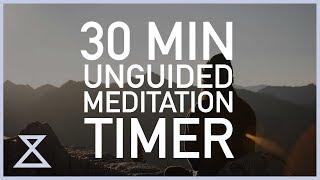 30 Minute Unguided Meditation Timer