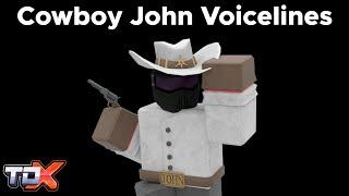 TDX Cowboy John Voicelines